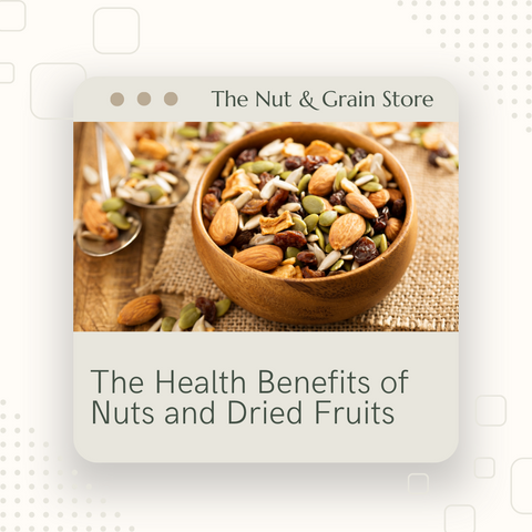 Health Benefits of Nuts and Dried Fruits