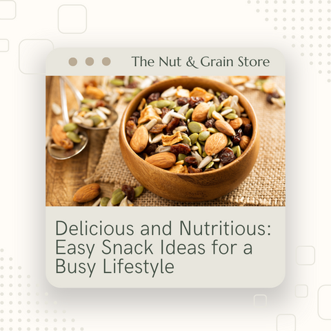 Delicious and Nutritious: Easy Snack Ideas for a Busy Lifestyle