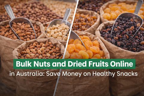 Bulk Nuts and Dried Fruits Online in Australia: Save Money on Healthy Snacks