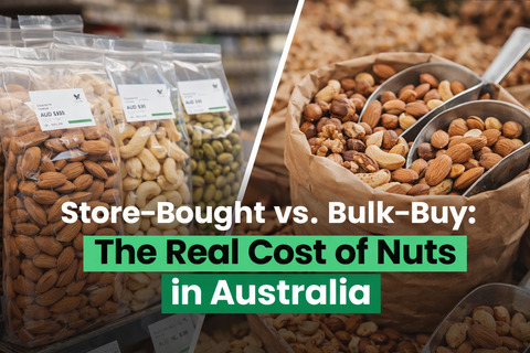 Store-Bought vs. Bulk-Buy: The Real Cost of Nuts in Australia